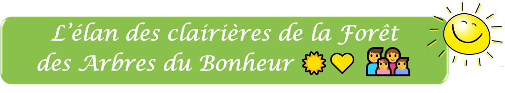 Bannière verte L'élan des clairières de la Forêt des Arbres du Bonheur - Ensemble faisons grandir la Joie