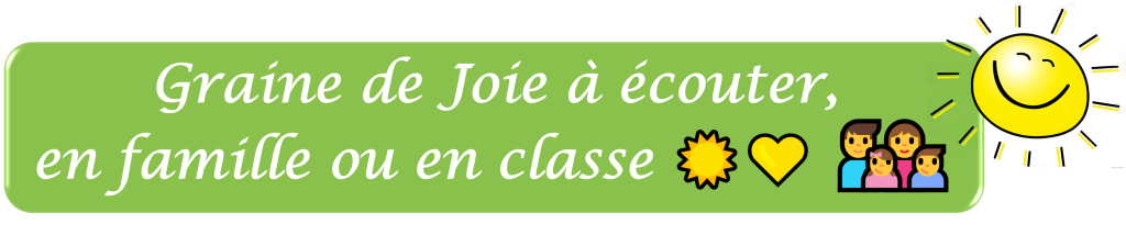 Graine de Joie à écouter, en famille ou en classe - chanson pour enfants Arbre du Bonheur